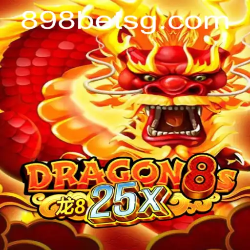 Exploring Dragon8s25x: The Latest Gaming Sensation in 898bet